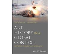 Art History in a Global Context Art History in a Global Context (Auteur)