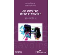 Art immersif, affect et émotion: L'expérientiel 1