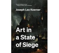 Art in a State of Siege – Princeton University Press