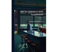 Art In America And Elsewhere
