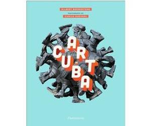 Art in Cuba Gilbert Brownstone (Auteur), Camilo Guevara (Photographie)