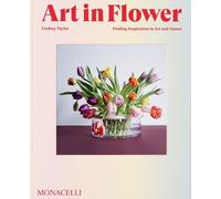 Art in Flower: Finding Inspiration in Art and Nature