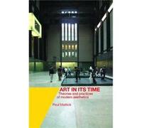 Art In Its Time by Paul Mattick Paperback Book Mattick, Paul, Jr. (Auteur)