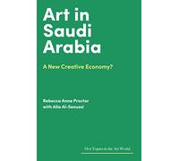 Art in Saudi Arabia: A New Creative Economy?