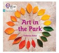 Art in the Park by Catherine Baker Catherine Baker (Auteur)