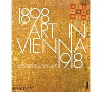 Art in vienna 1898 1918 - Peter Vergo - Phaidon Press - relié - Beau livre