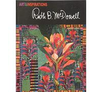 Art & Inspirations: Ruth B. McDowell