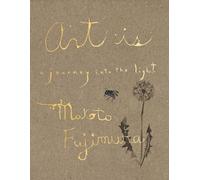 Art Is: A Journey into the Light