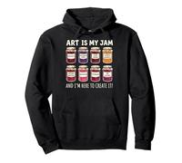 Art is My Jam and I'm Here to Create It Salle De Classe Sweat à Capuche