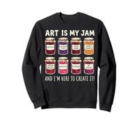 Art is My Jam and I'm Here to Create It Salle De Classe Sweatshirt