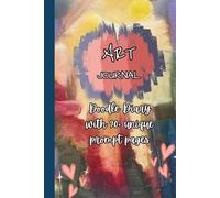 Art Journal: Canvas of Thoughts: Creative sketchbook with Original Oil Painting Cover Art, Inspirational Quotes, and 98 Pages for Writing and Drawing