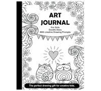 Art Journal: New Creative Ways To Spark Your Imagination, For Girls, Teens And Young Adults - 8.5" x 11" 100+ Pages