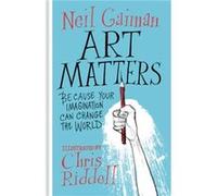 Art Matters - Neil GaimanChris Riddell - HarperCollins - Livre en Anglais - Hardback Neil GaimanChris RiddellNeil GaimanChris Riddell (Auteur)