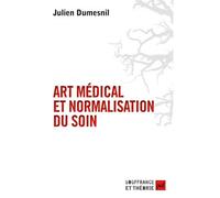 Art médical et normalisation du soin
