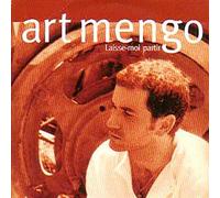 Art Mengo - Laisse-Moi Partir