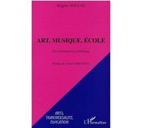 Art, musique, école Brigitte Soulas (Auteur)