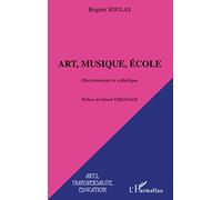 ART, MUSIQUE, ÉCOLE: Discernement et esthétique