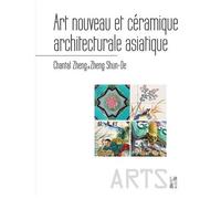 Art Nouveau Et Céramique Architecturale Asiatique