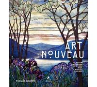 Art nouveau - Glasgow, Amsterdam, New York, Riga, Moscou, Chicago - Thomas Hauffe - Place Des Victoires Eds - broché - Monographie