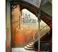 Art Nouveau - Paris, Bruxelles, Barcelona