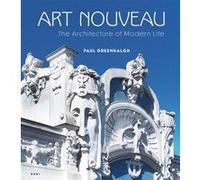Art Nouveau Paul Greenhalgh (Auteur), Pete Huggins (Photographie)