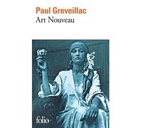 Paul Greveillac – Art Nouveau – Roman – Gallimard Poche