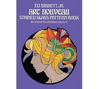 Art Nouveau Stained Glass Pattern Book: 104 Designs for Workable Projects