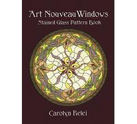 Art Nouveau Windows Stained Glass Pattern Book