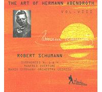 Art of Abendroth 8 / Schumann : Symphonies n°1 & n°4 ; Ouverture Manfred