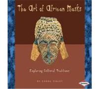 Art of African Masks Finley, Carol (Auteur)