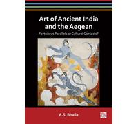 Art Of Ancient India And The Aegean