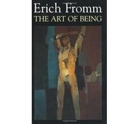 Art of Being Fromm, Erich (Auteur)