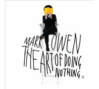 Art of Doing Nothing by OWEN,MARK [Audio CD] NEUF