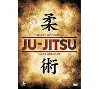 Art of Fighting: Ju-Jitsu by Marc Bremart