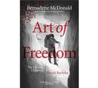Art of Freedom by Bernadette McDonald Inconnu (Auteur)