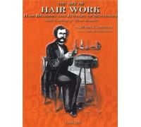 Art of Hair Work: Hair Braiding and Jewelry of Sentiment