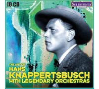 Art of Hans Knappertsbusch with Legendary Orchestras