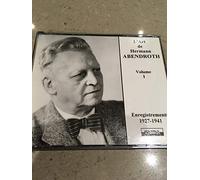 Art of Hermann Abendroth Vol. 1 Brahms symphonie 4 (LSO), Beethoven symphonie 5 (Berliner philarmoniker) etc..