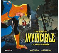 Art Of Invincible - Robert Kirkman - Delcourt - cartonné - Etude