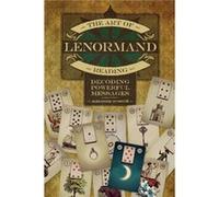 Art of Lenormand Reading Decoding Powerful Messages by Alexandre Musruck Alexandre Musruck (Auteur)