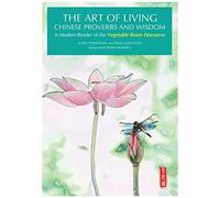 Art Of Living Chinese Proverbs And Wisdom