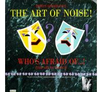 Art of Noise - Who's Afraid The Art of NOI