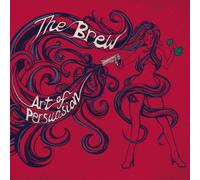 Art Of Persuasion by The Brew [Audio CD] NEUF