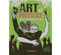 Art of Protest by De Nichols De Nichols (Auteur)