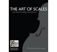 ART OF SCALES (FOR CELLO) by M.M., Wells Cunningham (25-Feb-2009) Paperback