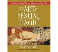 Art of Sexual Magic by Margo Anand Margo Anand (Auteur)
