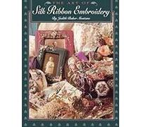 Art Of Silk Ribbon Embroidery - The - Print On Demand Edition