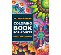 Art of Swearing: Coloring Book for Adults with Global Swear Words in different languages: Mandalas with 55 Different Patterns | International Epithets Curse Words | Thick Outlines