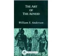 Art of the Aeneid Anderson, William S. (Auteur)