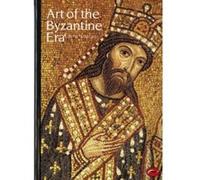 Art of the Byzantine Era (World of Art) – anglais